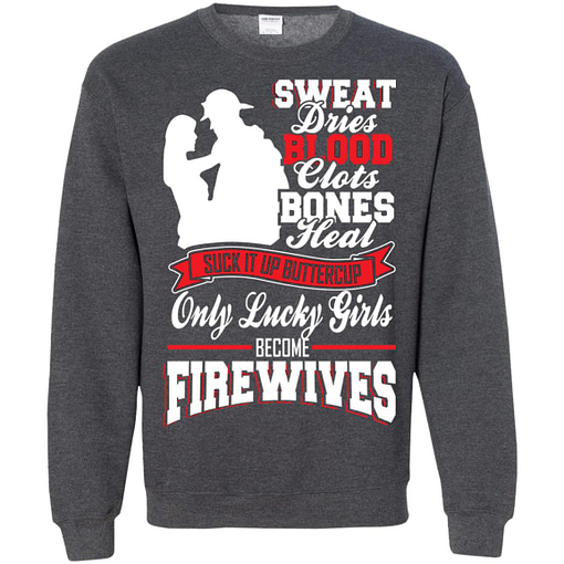 Inktee Store - Firefighters Wife Sweat Dries Blood Sweatshirt Image