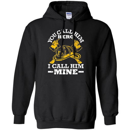 Inktee Store - Firefighter Wife Girlfriend Tshirt You Call Him Hero Hoodies Image