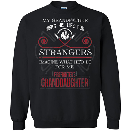 Inktee Store - Firefighters Granddaughter My Grandfather Risks His Life Sweatshirt Image