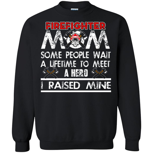 Inktee Store - Firefighter Mom Some People Wait A Lifetime Sweatshirt Image