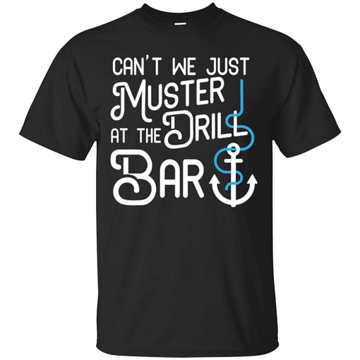 Inktee Store - Funny Cruise T Shirt Muster Drill At The Bar Men’s T-Shirt Image