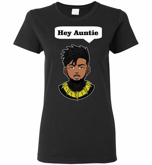 Inktee Store - Erik Killmonger Hey Auntie Women'S T-Shirt Image