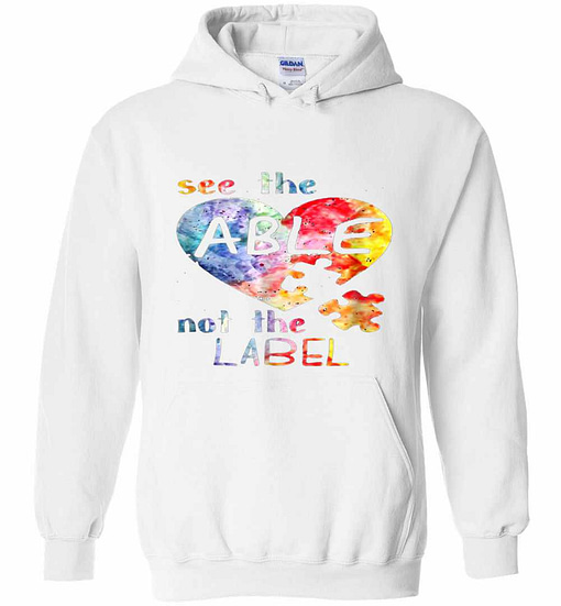 Inktee Store - See The Able Not The Label Cute Autism Awareness Hoodies Image