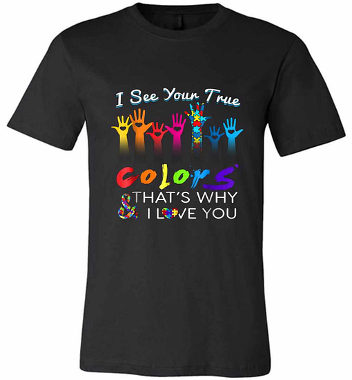 Inktee Store - I See Your True Colors Hands Autism Awareness Premium T-Shirt Image