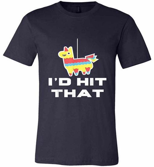 Inktee Store - I'D Hit That Pinata Cinco De Mayo Pinata Premium T-Shirt Image