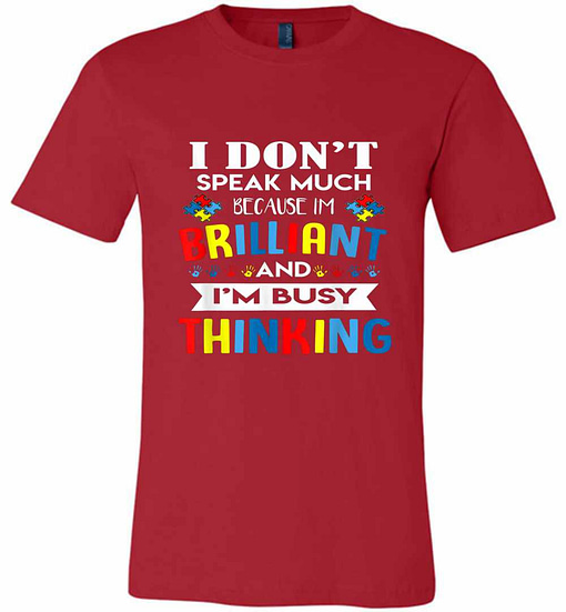 Inktee Store - I Dont Speak Much Brilliant Autism Premium T-Shirt Image