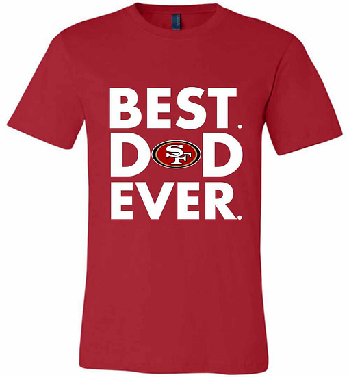 Inktee Store - Best Father'S Day San Francisco 49Ers Dad Premium T-Shirt Image