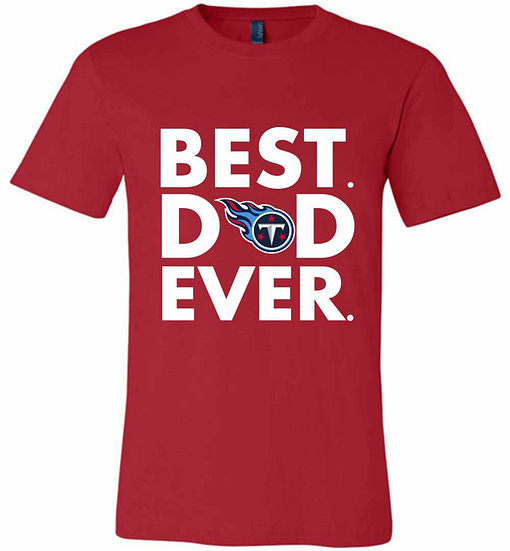 Inktee Store - Best Father'S Day Tennessee Titans Dad Premium T-Shirt Image