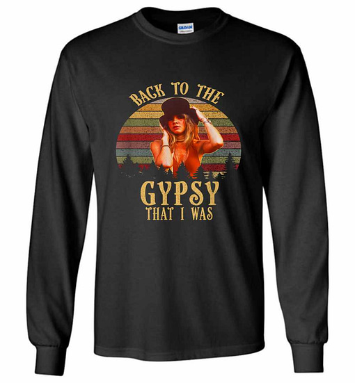 Inktee Store - Back To The Gypsy That I Was Long Sleeve T-Shirt Image