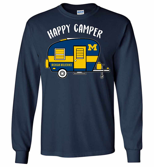 Inktee Store - Michigan Wolverines Happy Camper Long Sleeve T-Shirt Image