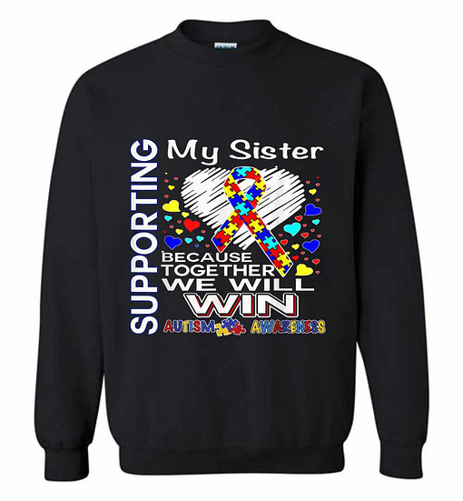 Inktee Store - Supporting My Sister - Autism Awareness Sweatshirt Image