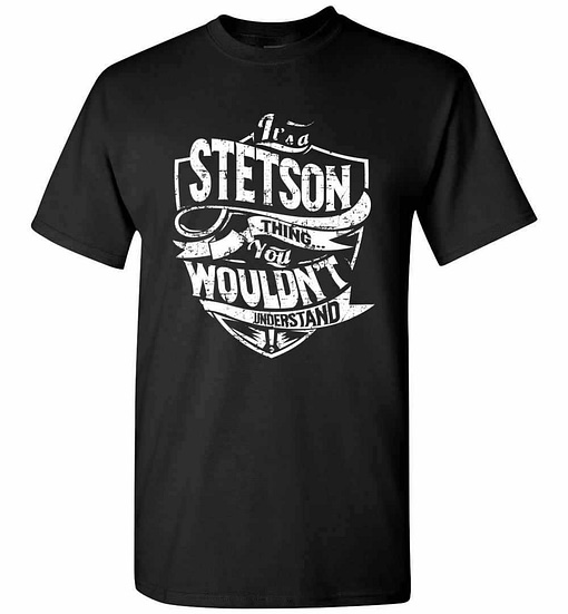 Inktee Store - It'S A Stetson Thing You Wouldn'T Understand Men'S T-Shirt Image