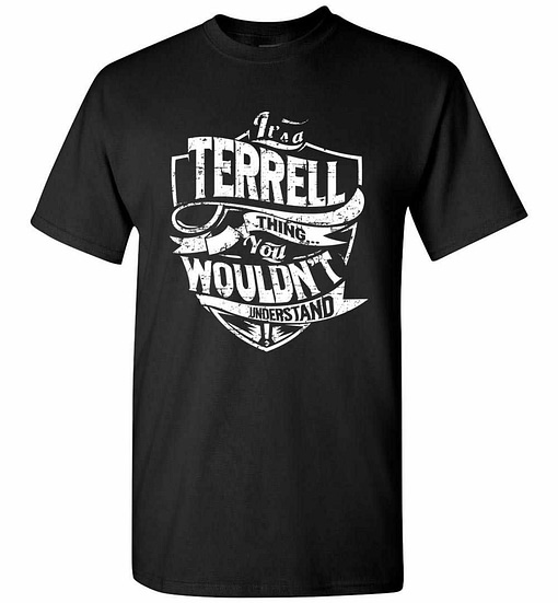 Inktee Store - It'S A Terrell Thing You Wouldn'T Understand Men'S T-Shirt Image