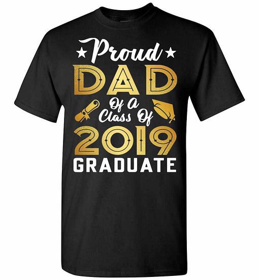 Inktee Store - Proud Dad Of A Class Of 2019 Graduate Men'S T-Shirt Image