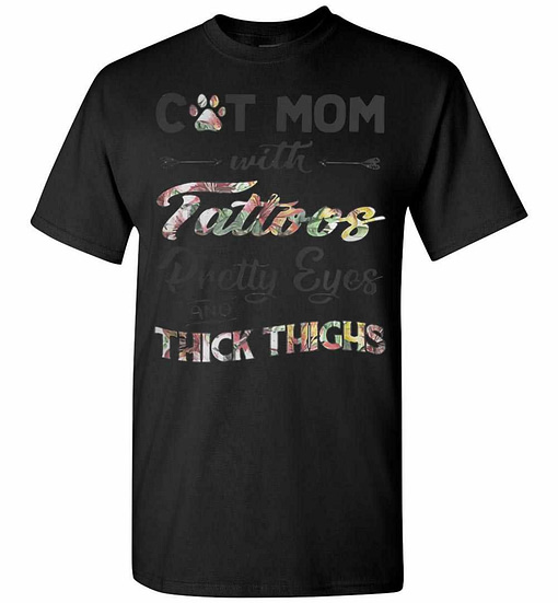 Inktee Store - Cat Mom With Tattoos Pretty Eyes And Thick Thighs Men'S T-Shirt Image