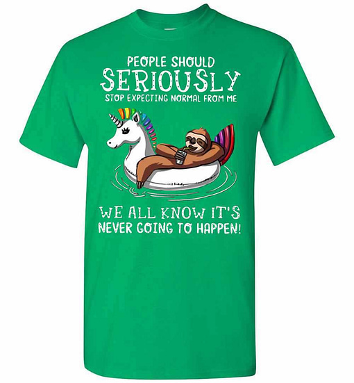 Inktee Store - Sloth Normal People Should Seriously Stop Expecting From Men'S T-Shirt Image
