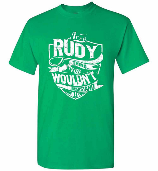 Inktee Store - It'S A Rudy Thing You Wouldn'T Understand Men'S T-Shirt Image