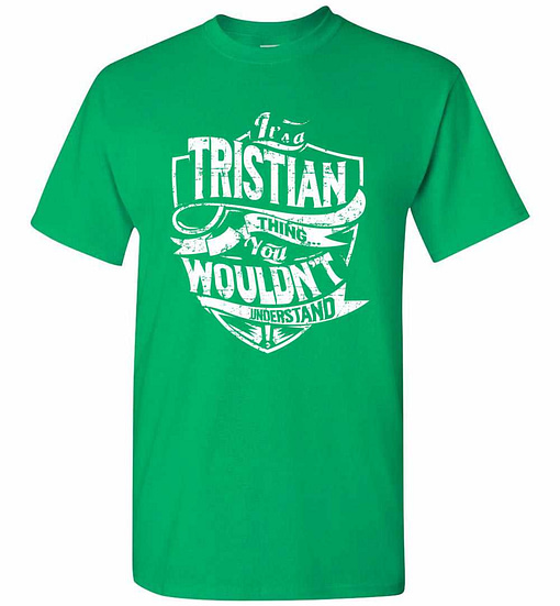 Inktee Store - It'S A Tristian Thing You Wouldn'T Understand Men'S T-Shirt Image