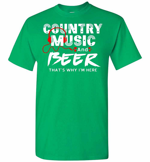 Inktee Store - Country Music And Beer That'S Why I'M Here Men Women Men'S T-Shirt Image