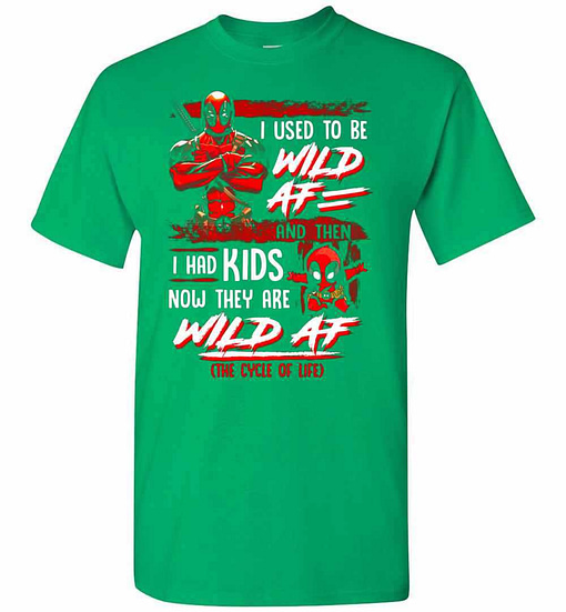 Inktee Store - I Used To Be Wild Af Deadpool Men'S T-Shirt Image