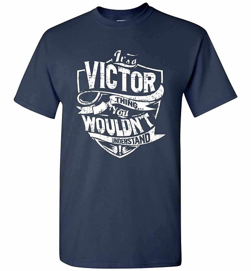 Inktee Store - It'S A Victor Thing You Wouldn'T Understand Men'S T-Shirt Image