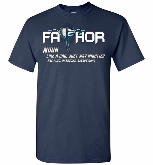 Inktee Store - Stormbreaker Fathor Like A Dad Just Way Mightier T- Men'S T-Shirt Image