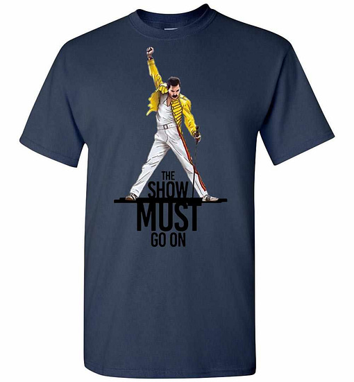 Inktee Store - Freddie Mercury The Show Must Go On Men'S T-Shirt Image