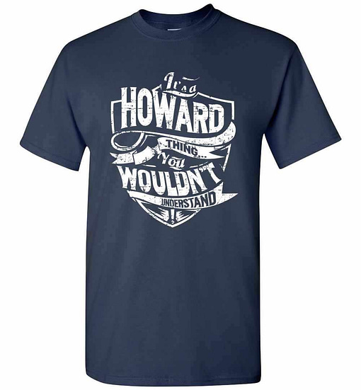 Inktee Store - It'S A Howard Thing You Wouldn'T Understand Men'S T-Shirt Image