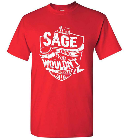 Inktee Store - It'S A Sage Thing You Wouldn'T Understand Men'S T-Shirt Image