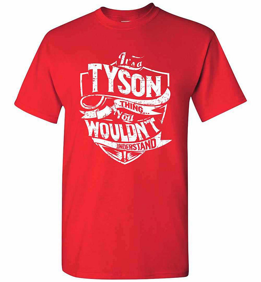 Inktee Store - It'S A Tyson Thing You Wouldn'T Understand Men'S T-Shirt Image
