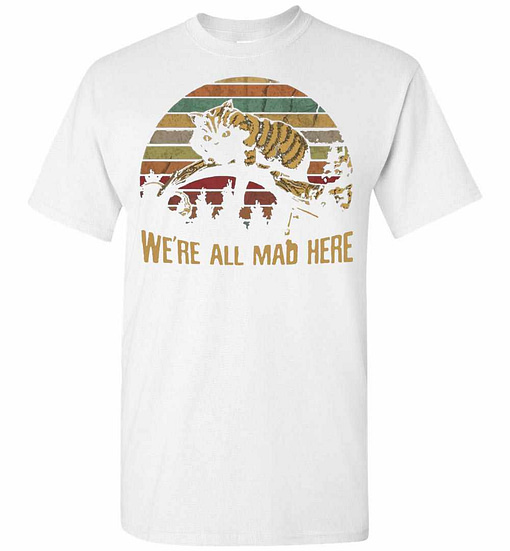 Inktee Store - Cheshire Cat We'Re All Mad Here Men'S T-Shirt Image