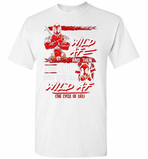 Inktee Store - I Used To Be Wild Af Deadpool Men'S T-Shirt Image