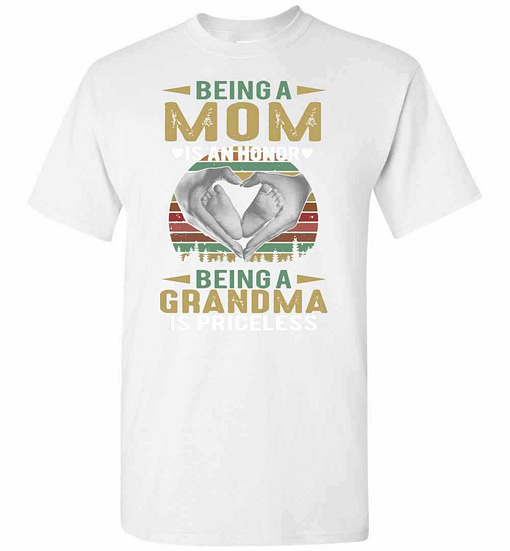 Inktee Store - Being A Mom Is An Honor Being A Grandma Is Priceless Men'S T-Shirt Image