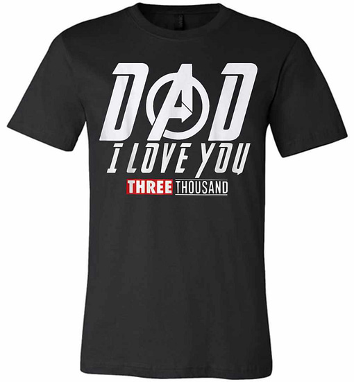 Inktee Store - Dad I Love You Three Thousand Premium T-Shirt Image
