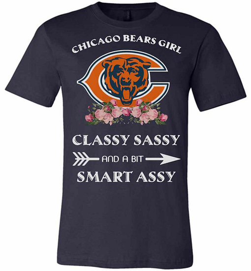 Inktee Store - Chicago Bears Girl Classy Sassy And A Bit Smart Assy Premium T-Shirt Image