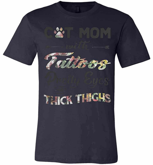 Inktee Store - Cat Mom With Tattoos Pretty Eyes And Thick Thighs Premium T-Shirt Image
