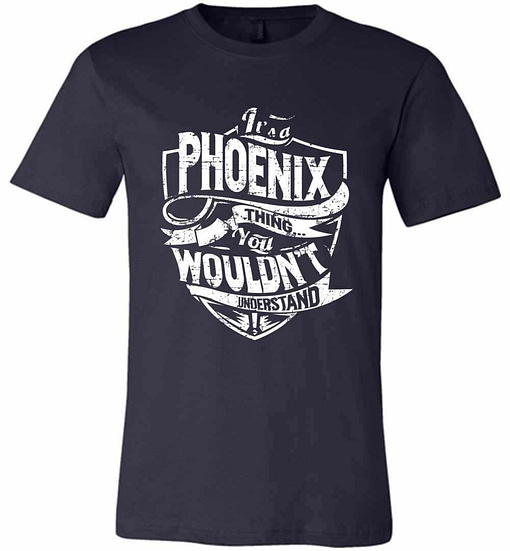 Inktee Store - It'S A Phoenix Thing You Wouldn'T Understand Premium T-Shirt Image