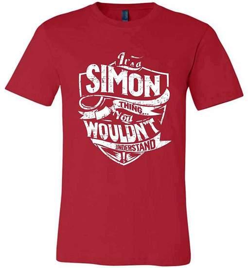 Inktee Store - It'S A Simon Thing You Wouldn'T Understand Premium T-Shirt Image