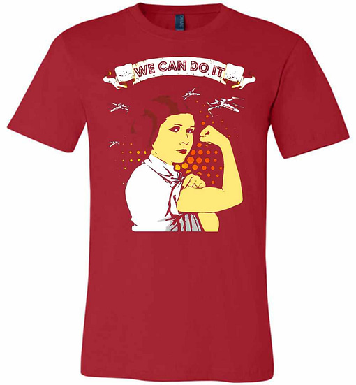 Inktee Store - Star War We Can Do It Strong Woman Premium T-Shirt Image