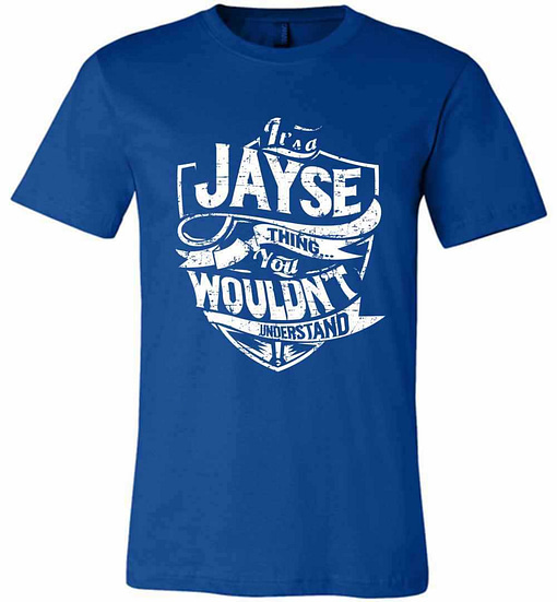 Inktee Store - It'S A Jayse Thing You Wouldn'T Understand Premium T-Shirt Image
