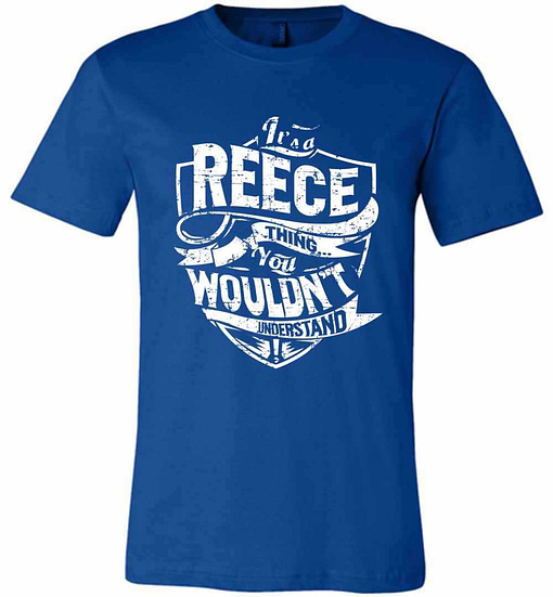 Inktee Store - It'S A Reese Thing You Wouldn'T Understand Premium T-Shirt Image