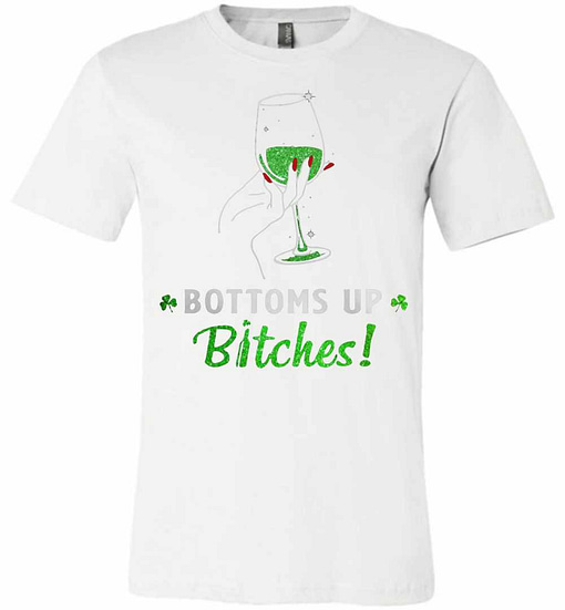 Inktee Store - Bottoms Up Bitches Premium T-Shirt Image