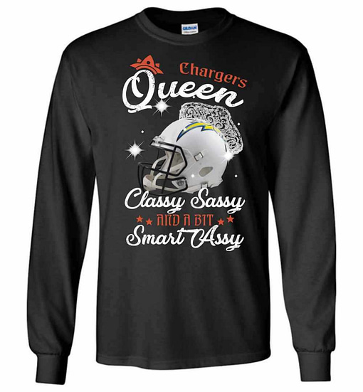 Inktee Store - Chargers Queen Classy Sassy And A Bit Smart Assy Long Sleeve T-Shirt Image