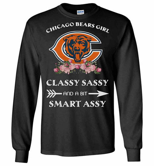 Inktee Store - Chicago Bears Girl Classy Sassy And A Bit Smart Long Sleeve T-Shirt Image