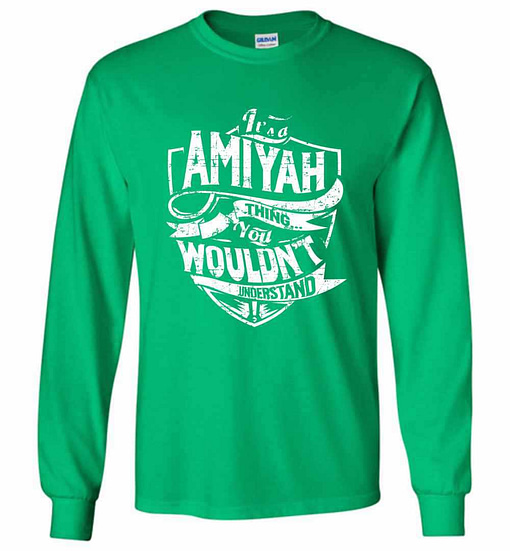 Inktee Store - It'S A Amiyah Thing You Wouldn'T Understand Long Sleeve T-Shirt Image