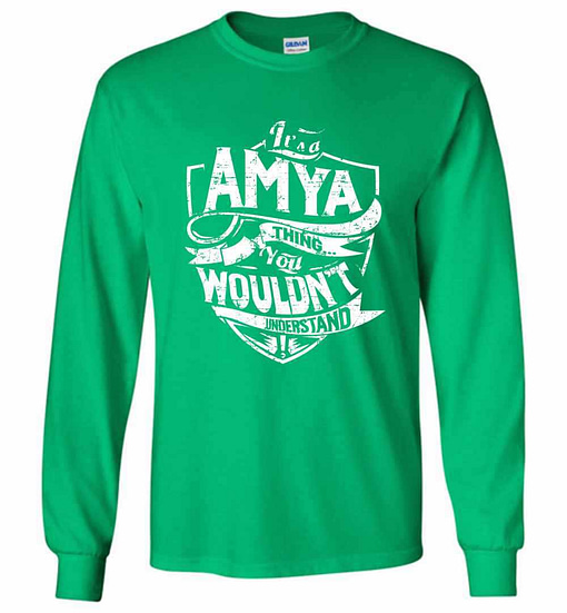 Inktee Store - It'S A Amya Thing You Wouldn'T Understand Long Sleeve T-Shirt Image