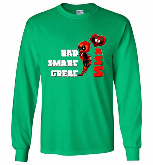 Inktee Store - Deadpool Bad Smart Great Ass Long Sleeve T-Shirt Image