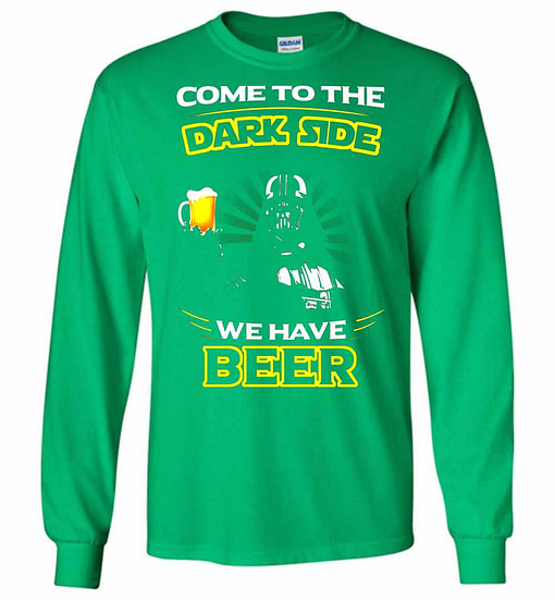 Inktee Store - Star War Come To Dark Side We Have Beer Long Sleeve T-Shirt Image