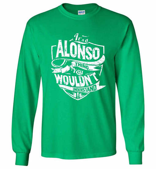 Inktee Store - It'S A Alonso Thing You Wouldn'T Understand Long Sleeve T-Shirt Image