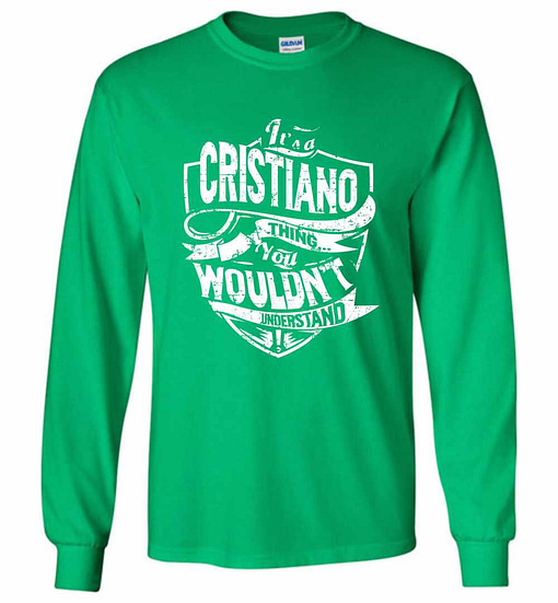 Inktee Store - It'S A Cristiano Thing You Wouldn'T Understand Long Sleeve T-Shirt Image